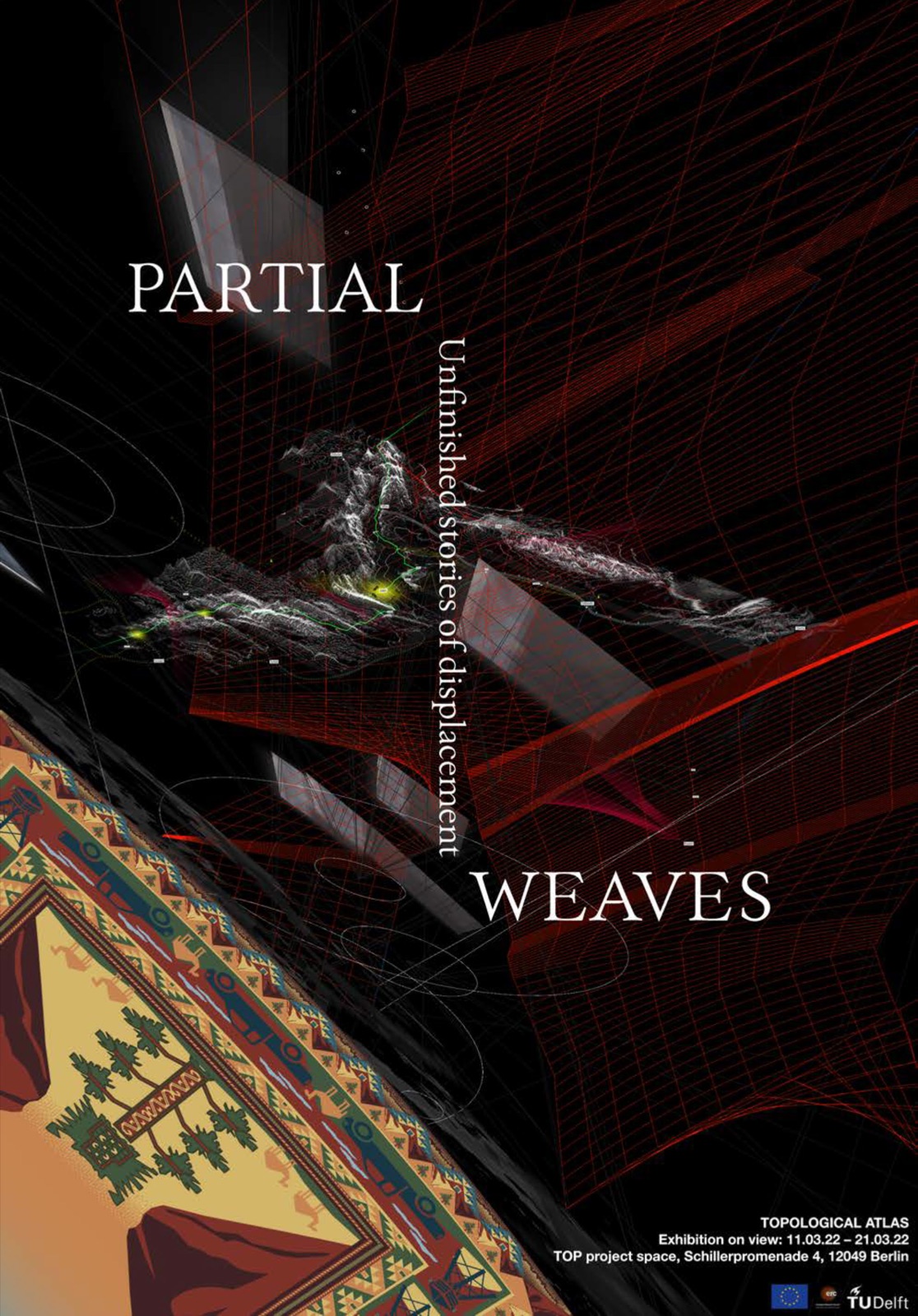 Partial Weaves: Unfinished Stories of Displacement